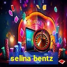 selina bentz